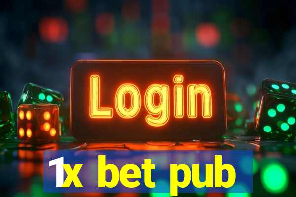 1x bet pub