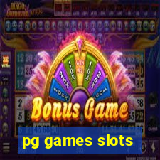 pg games slots