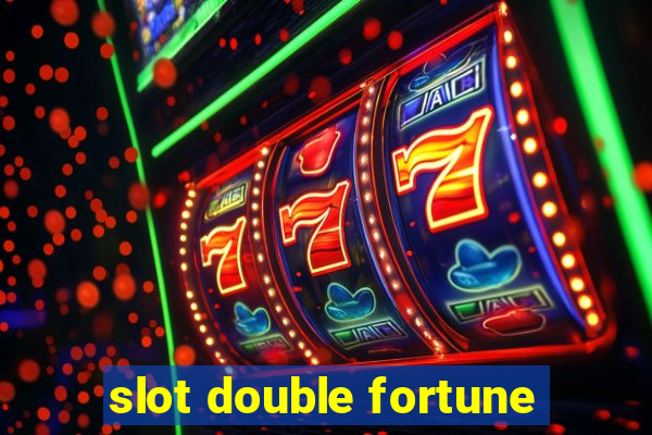 slot double fortune