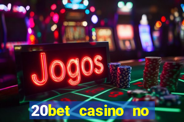 20bet casino no deposit bonus code