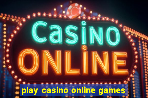 play casino online games