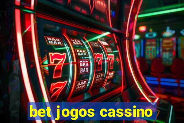 bet jogos cassino