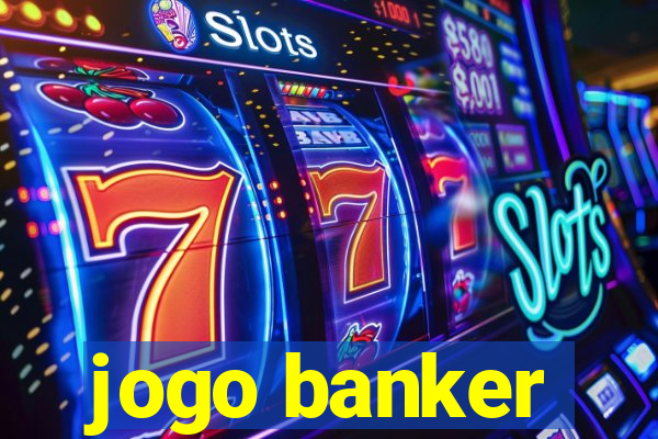 jogo banker