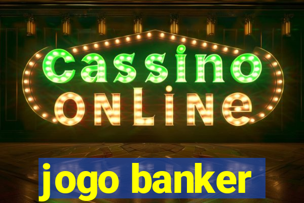 jogo banker