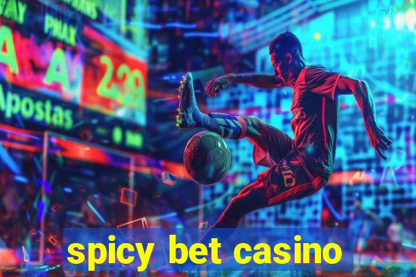 spicy bet casino