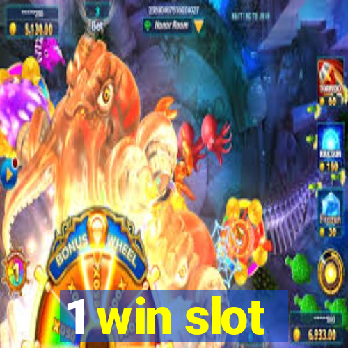 1 win slot