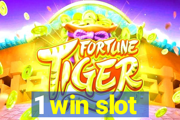 1 win slot