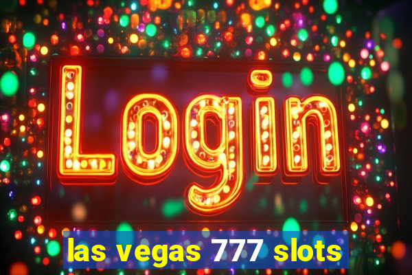 las vegas 777 slots