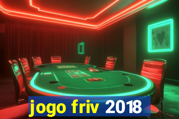 jogo friv 2018