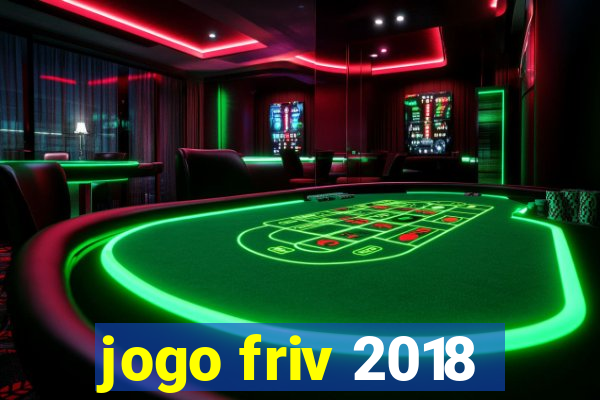 jogo friv 2018