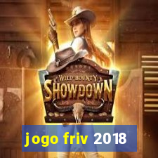 jogo friv 2018