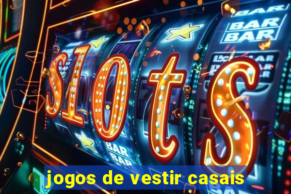 jogos de vestir casais