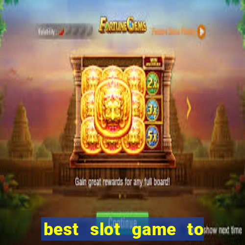 best slot game to win money