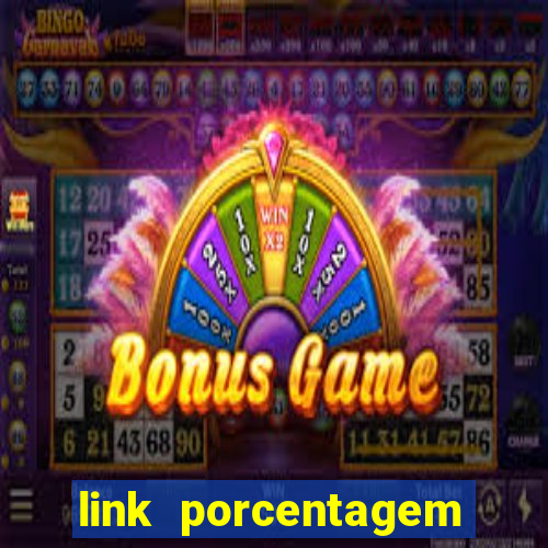 link porcentagem slots pp