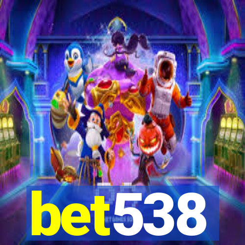 bet538