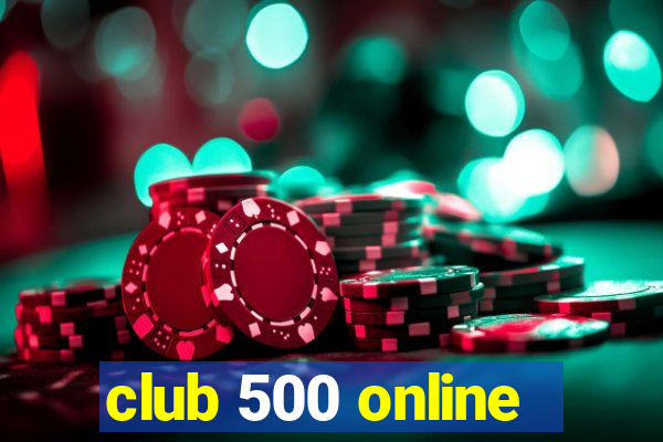 club 500 online