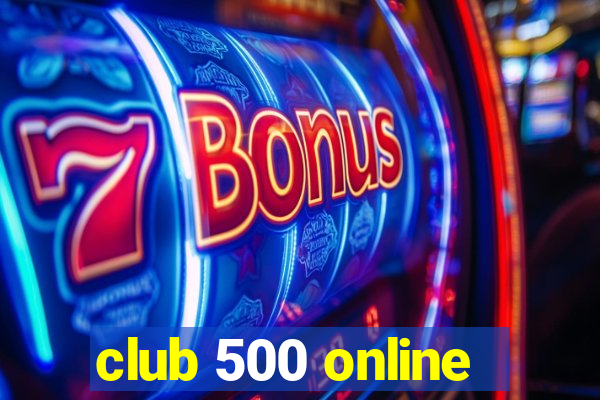 club 500 online