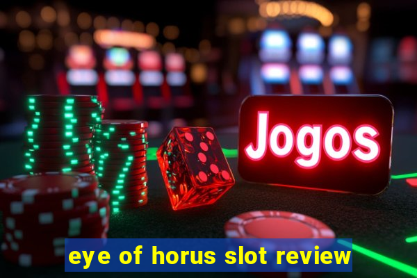 eye of horus slot review