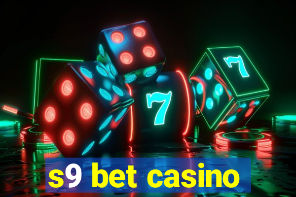 s9 bet casino