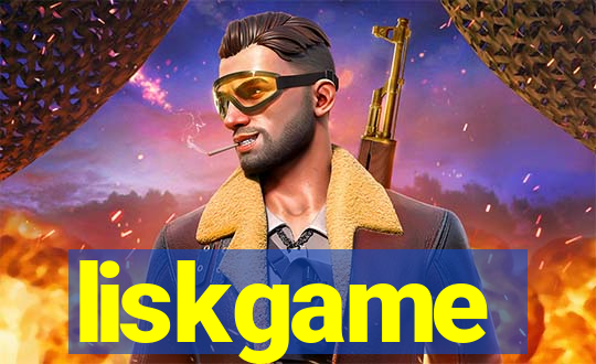 liskgame