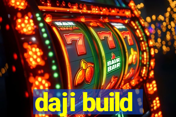 daji build