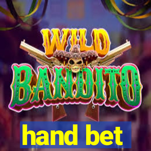 hand bet