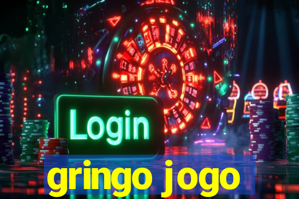 gringo jogo