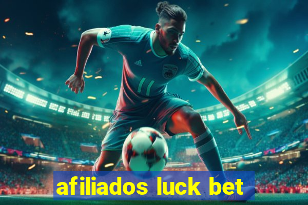 afiliados luck bet