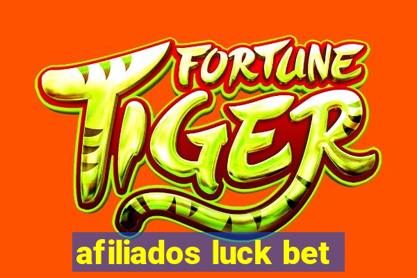 afiliados luck bet