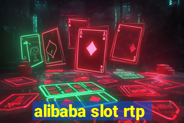 alibaba slot rtp