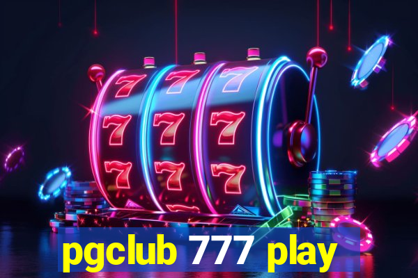 pgclub 777 play