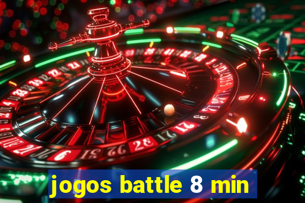 jogos battle 8 min