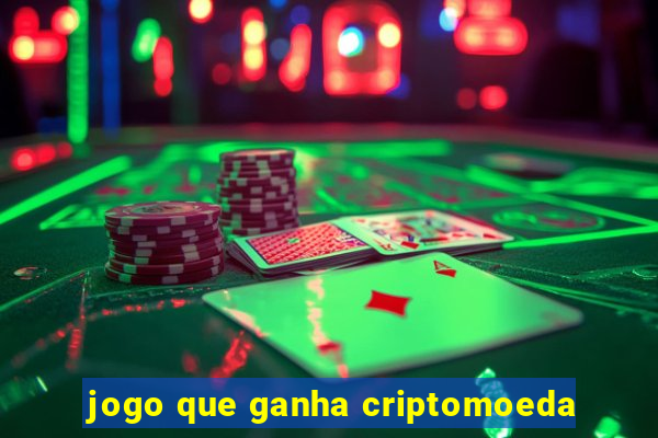 jogo que ganha criptomoeda