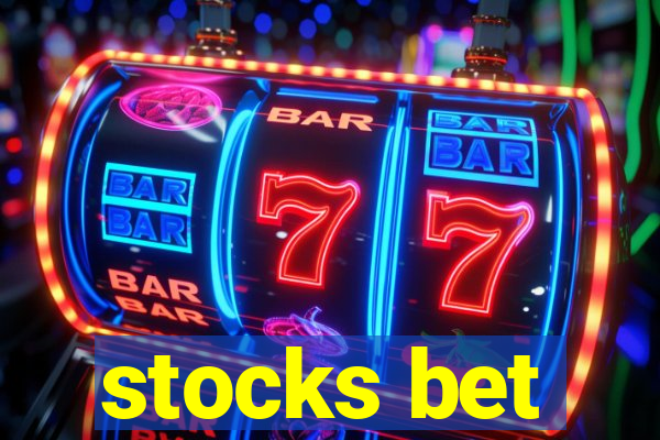 stocks bet