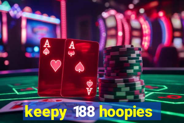 keepy 188 hoopies