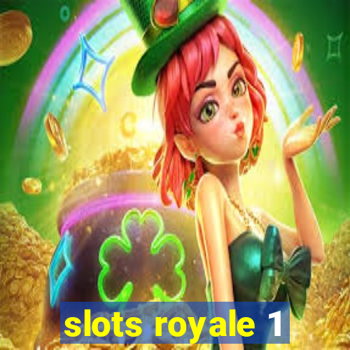 slots royale 1