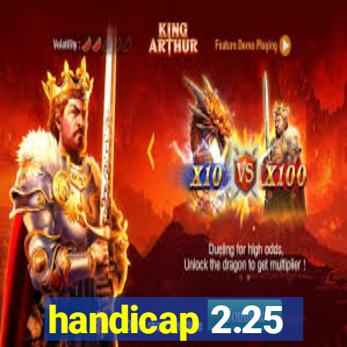 handicap 2.25