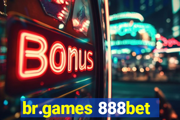 br.games 888bet