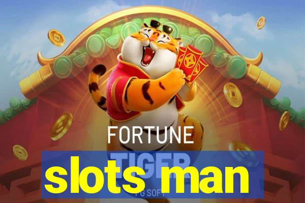 slots man