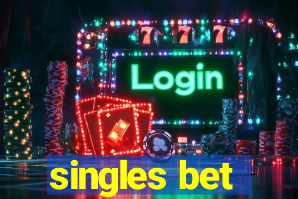 singles bet