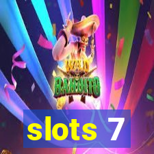 slots 7