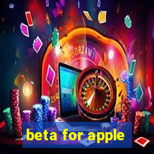 beta for apple