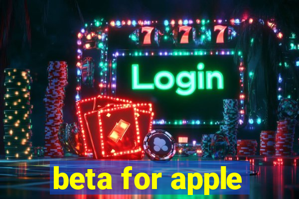 beta for apple