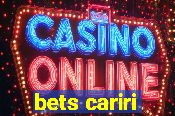 bets cariri