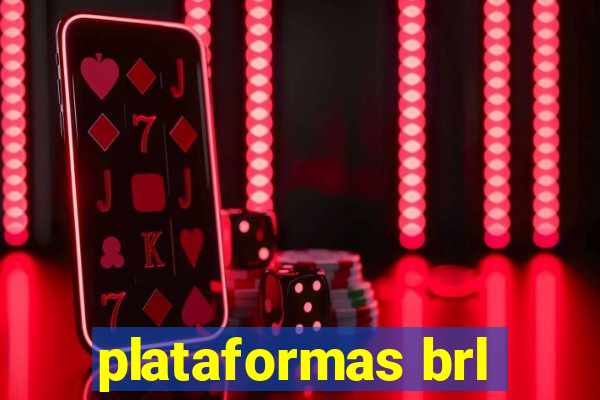 plataformas brl