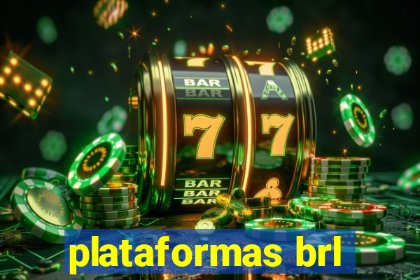 plataformas brl