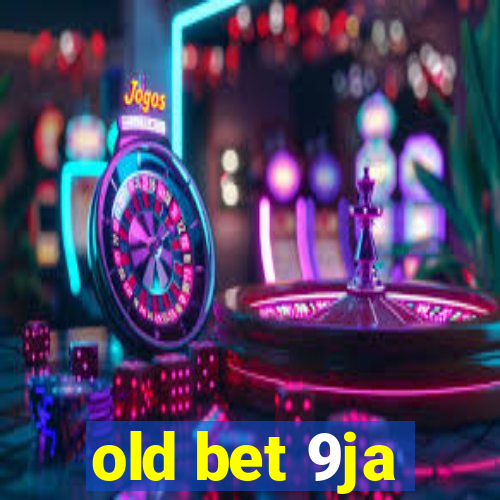 old bet 9ja