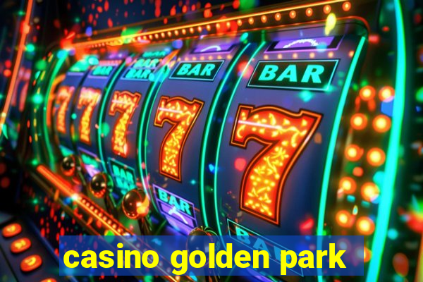 casino golden park