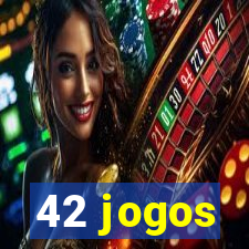 42 jogos