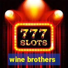 wine brothers